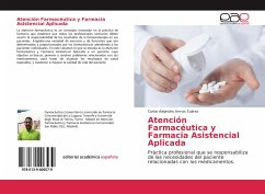 Atención Farmacéutica y Farmacia Asistencial Aplicada - Armas Suárez, Carlos Alejandro