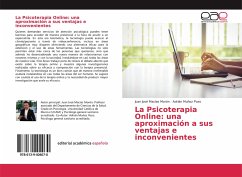 La Psicoterapia Online: una aproximación a sus ventajas e inconvenientes - Macías Morón, Juan José;Muñoz Pozo, Adrián