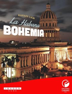 La Habana Bohemia (eBook, ePUB) - Lam, Rafael