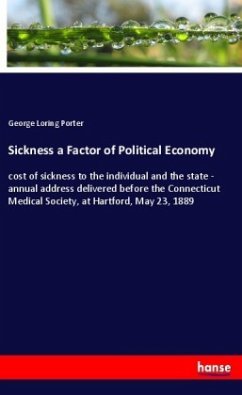 Sickness a Factor of Political Economy - Porter, George Loring