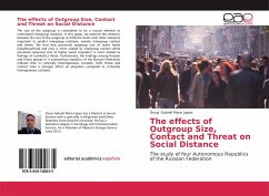 The effects of Outgroup Size, Contact and Threat on Social Distance - Mora Lopez, Oscar Gabriel