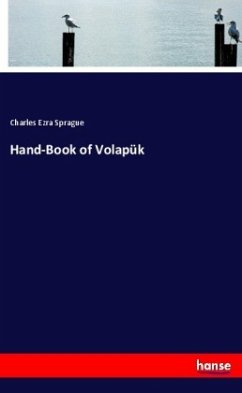 Hand-Book of Volapük - Sprague, Charles Ezra
