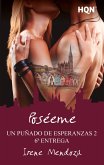 Poséeme (Un puñado de esperanzas 2 - Entrega 6) (eBook, ePUB)
