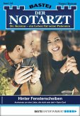 Hinter Fensterscheiben / Der Notarzt Bd.338 (eBook, ePUB)