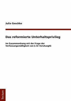 Das reformierte Unterhaltsprivileg (eBook, PDF) - Geschke, Julia