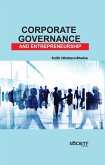 Corporate Governance and Entrepreneurship (eBook, PDF) Corporate Governance and Entrepreneurship (eBook, PDF)