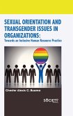 Sexual Orientation and Transgender Issues in Organizations (eBook, PDF) Sexual Orientation and Transgender Issues in Organizations (eBook, PDF)