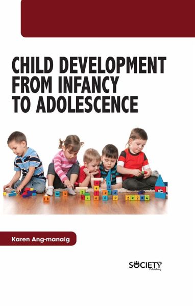 Child Development From Infancy to Adolescence (eBook, PDF) Child Development From Infancy to Adolescence (eBook, PDF)