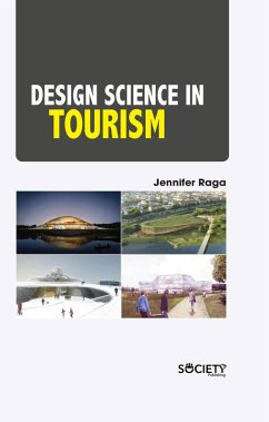 Design Science in Tourism (eBook, PDF) - Raga, Jennifer