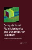 Computational Fluid Mechanics and Dynamics for Scientists (eBook, PDF)