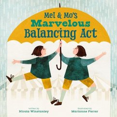 Mel and Mo's Marvelous Balancing ACT - Winstanley, Nicola