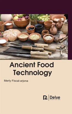 Ancient Food Technology (eBook, PDF) - Arjona, Merly Fiscal