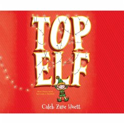 Top Elf (Unabridged) (MP3-Download) - Huett, Caleb Zane