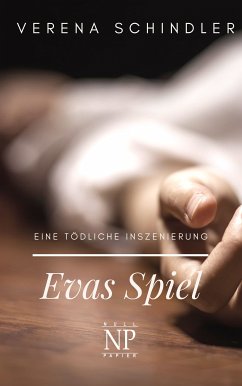 Evas Spiel (eBook, ePUB) - Schindler, Verena