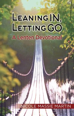 Leaning In, Letting Go (eBook, ePUB) - Martin, Nicole Massie