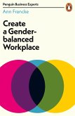 Create a Gender-Balanced Workplace (eBook, ePUB)