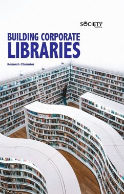 Building Corporate Libraries (eBook, PDF) - Chander, Romesh