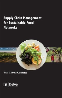 Supply Chain Management for Sustainable Food Networks (eBook, PDF) - Gonzalez, Elisa Gomez