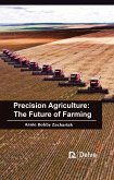 Precision Agriculture and the Future of Farming (eBook, PDF) Precision Agriculture and the Future of Farming (eBook, PDF)