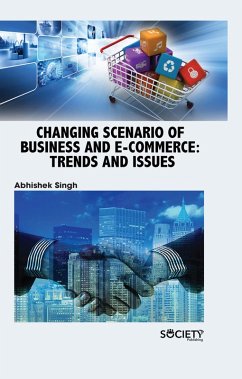 Changing Scenario of Business and E-Commerce (eBook, PDF) - Singh, Abhishek