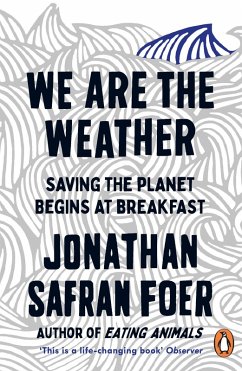 We are the Weather (eBook, ePUB) - Safran Foer, Jonathan
