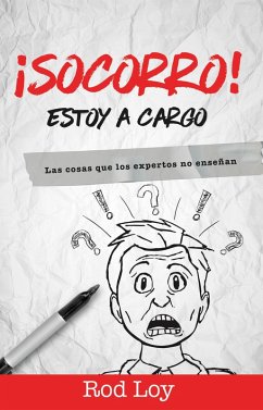 !Socorro! Estoy a cargo (eBook, ePUB) - Loy, Rod