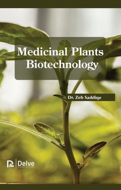 Medicinal Plants Biotechnology (eBook, PDF) - Saddiqe, Zeb