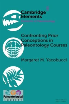 Confronting Prior Conceptions in Paleontology Courses (eBook, PDF) - Yacobucci, Margaret M.