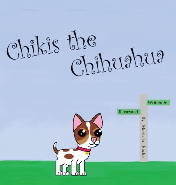 Chikis the Chihuahua Chikis the Chihuahua