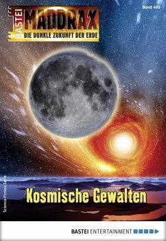 Kosmische Gewalten / Maddrax Bd.499 (eBook, ePUB) - Guth, Lucy