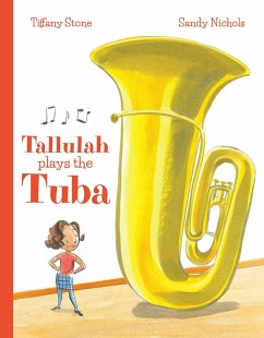 Tallulah Plays the Tuba - Stone, Tiffany