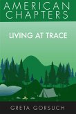 Living at Trace (American Chapters) (eBook, ePUB)
