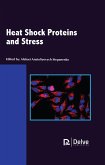 Heat Shock Proteins and Stress (eBook, PDF) Heat Shock Proteins and Stress (eBook, PDF)