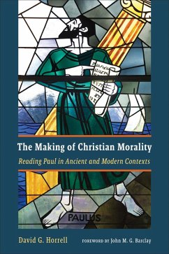 Making of Christian Morality (eBook, ePUB) - Horrell, David G.