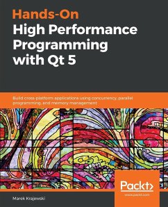 Hands-On High Performance Programming with Qt 5 - Krajewski, Marek