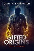 Gifted Origins: Cole Gibson (eBook, ePUB)