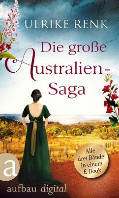 Die große Australien-Saga (eBook, ePUB) - Renk, Ulrike