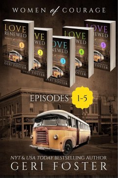Love Renewed Box Set, Episodes 1-5 (Love Renewed: Women of Courage) (eBook, ePUB) - Foster, Geri