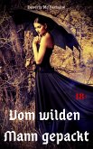 Vom wilden Mann gepackt (eBook, ePUB) Vom wilden Mann gepackt (eBook, ePUB)