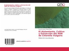 El Aislamiento, Cultivo y Extracción del ADN de Chlorella Vulgaris