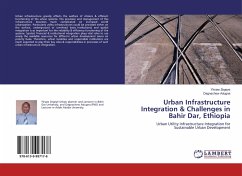 Urban Infrastructure Integration & Challenges in Bahir Dar, Ethiopia - Zegeye, Yirsaw;Adugna, Dagnachew