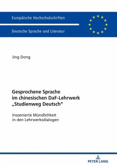 Gesprochene Sprache im chinesischen DaF-Lehrwerk «Studienweg Deutsch» - Dong, Jing