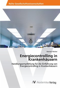 Energiecontrolling in Krankenhäusern - Höcker, Hannes
