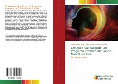 Criação e Validação de um Programa Promotor de Saúde Mental Positiva - Alves, Sónia Patricia;Ribeiro, Isilda;Sequeira, Carlos