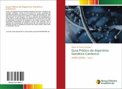 Guia Prático de Algoritmo Genético Canônico: - de Sousa Santiago, Kelton