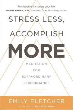 Stress Less, Accomplish More (eBook, ePUB) - Fletcher, Emily