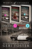 Love Released Box Set, Episodes 7-8, plus a bonus Christmas story (Love Released: Women of Courage) (eBook, ePUB)