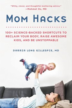 Mom Hacks (eBook, ePUB) - Gillespie, Darria Long