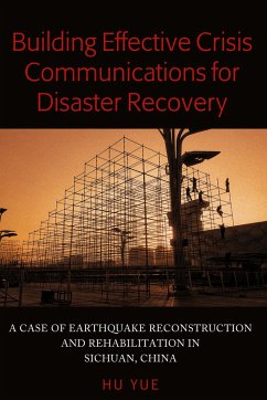 Building Effective Crisis Communications for Disaster Recovery - Hu, Yue