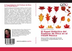 El Papel Didáctico del Profesor de Ética en el ITESM México - Franco de la Rosa, Ana Cecilia